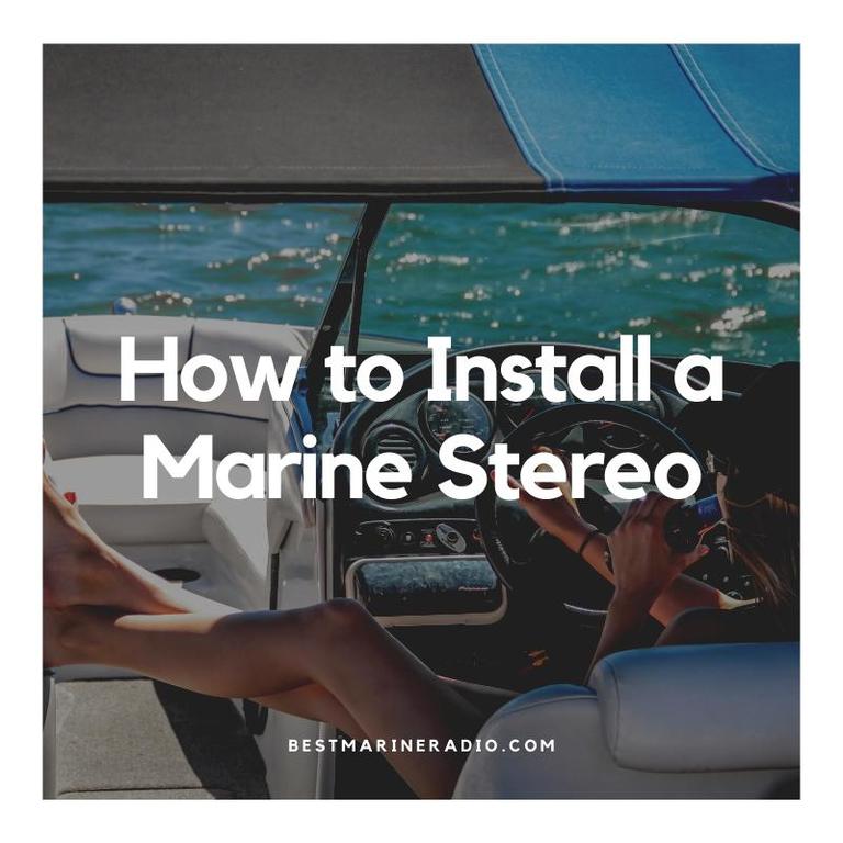How to Install a Marine Stereo Installation Tips